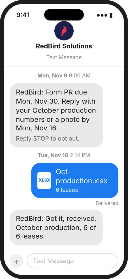Sample text from RedBird: Form PR due Mon, Nov 30. Reply with your October production numbers or a photo by Mon, Nov 16. RedBird texts back: Got it, received.